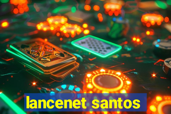 lancenet santos